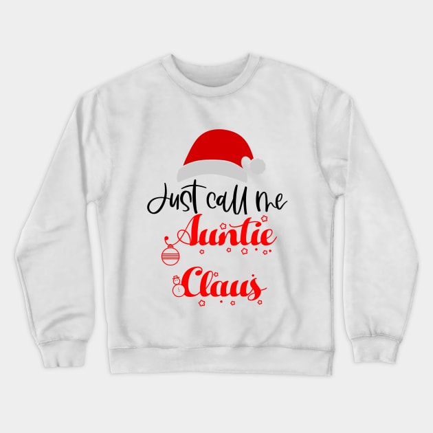 Auntie Claus Crewneck Sweatshirt by CindersRose